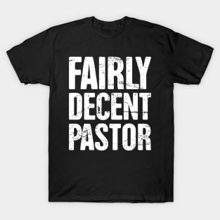 Fairly Decent Pastor T-Shirt